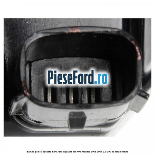 Lampa pozitie dreapta bara fata daylight LED Ford Mondeo 2008-2014 2.3 160 cp SEBA benzina