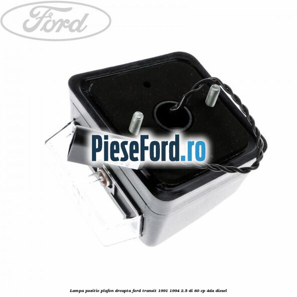 Lampa pozitie plafon dreapta Ford Transit 1991-1994 2.5 DI 80 cp 4DA diesel