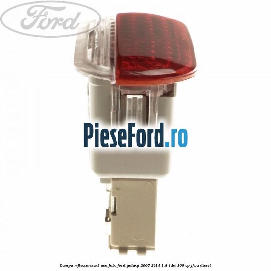 Lampa reflectorizant usa fata Ford Galaxy 2007-2014 1.8 TDCi 100 cp FFWA diesel