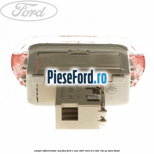 Lampa reflectorizant usa fata Ford S-Max 2007-2014 2.0 TDCi 130 cp AZWA diesel