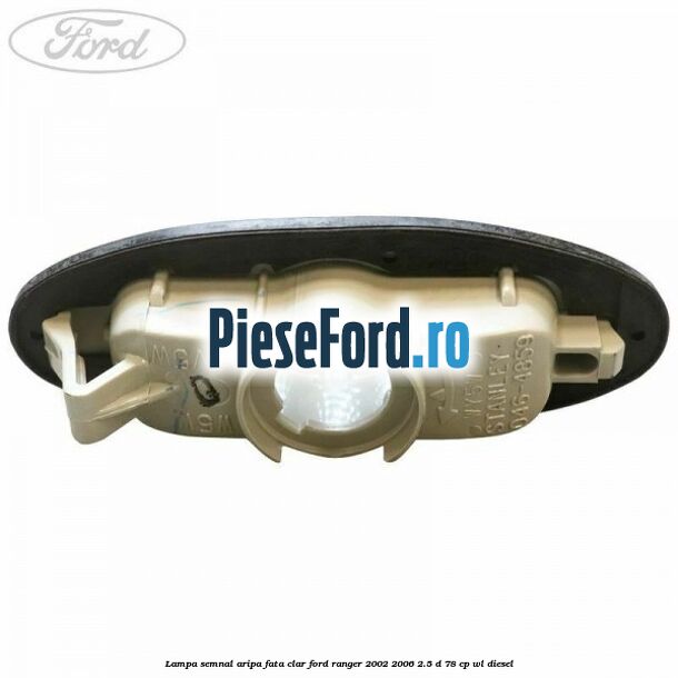 Lampa semnal aripa fata clar Ford Ranger 2002-2006 2.5 D 78 cp WL diesel