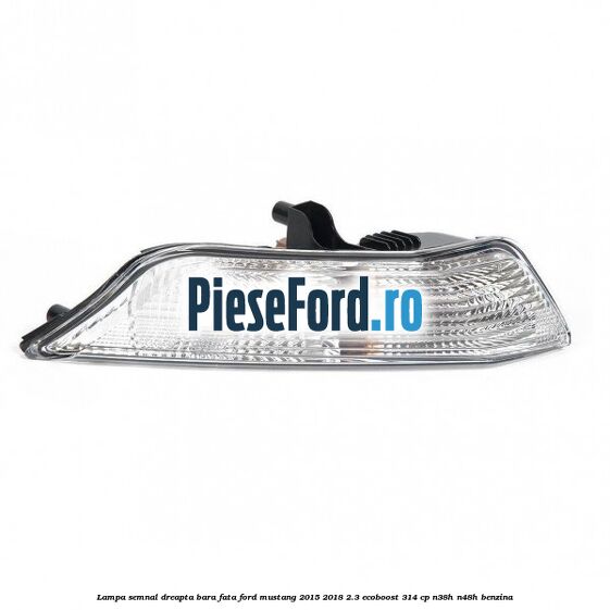 Lampa semnal dreapta bara fata Ford Mustang 2015-2018 2.3 EcoBoost 314 cp N38H, N48H benzina