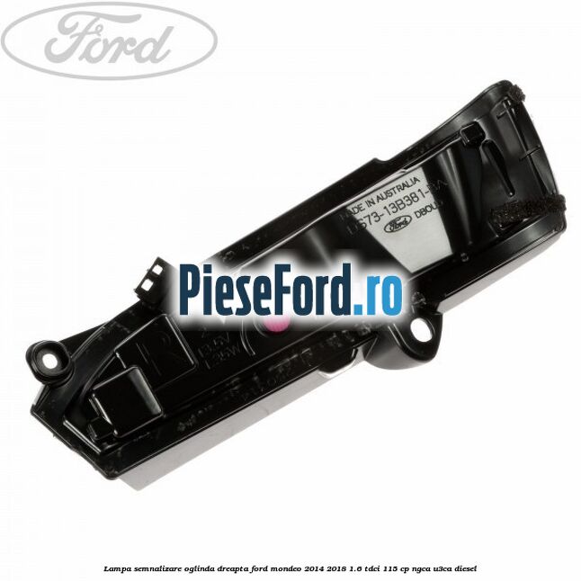 Lampa semnalizare oglinda dreapta Ford Mondeo 2014-2018 1.6 TDCi 115 cp NGCA, U3CA diesel