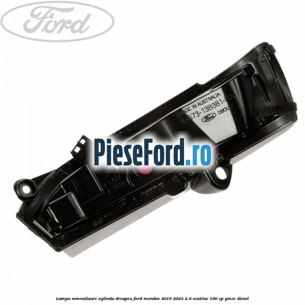 Lampa semnalizare oglinda dreapta Ford Mondeo 2019-2023 2.0 EcoBlue 190 cp YMCC diesel