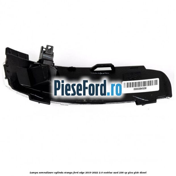 Lampa semnalizare oglinda stanga Ford Edge 2019-2022 2.0 EcoBlue AWD 238 cp Lampa semnalizare oglinda stanga Ford Edge 2019-2022 2.0 EcoBlue AWD 238 cp YLCA, YLCB diesel