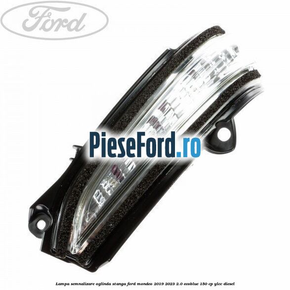 Lampa semnalizare oglinda stanga Ford Mondeo 2019-2023 2.0 EcoBlue 150 cp