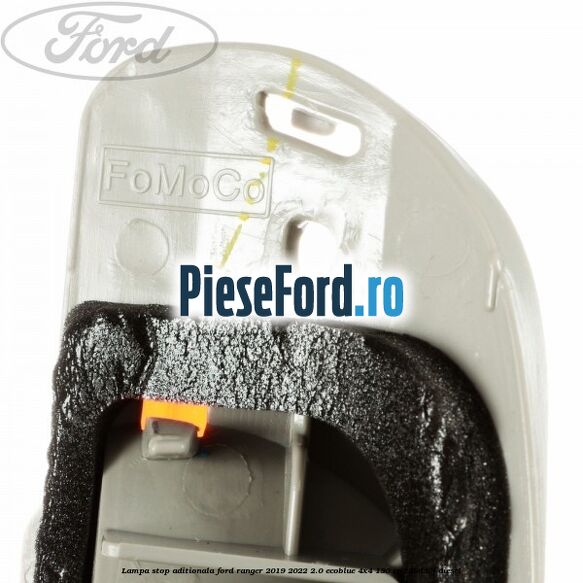 Lampa stop aditionala Ford Ranger 2019-2022 2.0 EcoBlue 4x4 130 cp T20DD0J diesel
