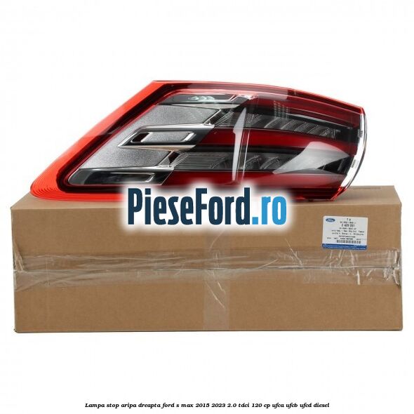 Lampa stop aripa dreapta Ford S-Max 2015-2023 2.0 TDCi 120 cp UFCA, UFCB, UFCD diesel