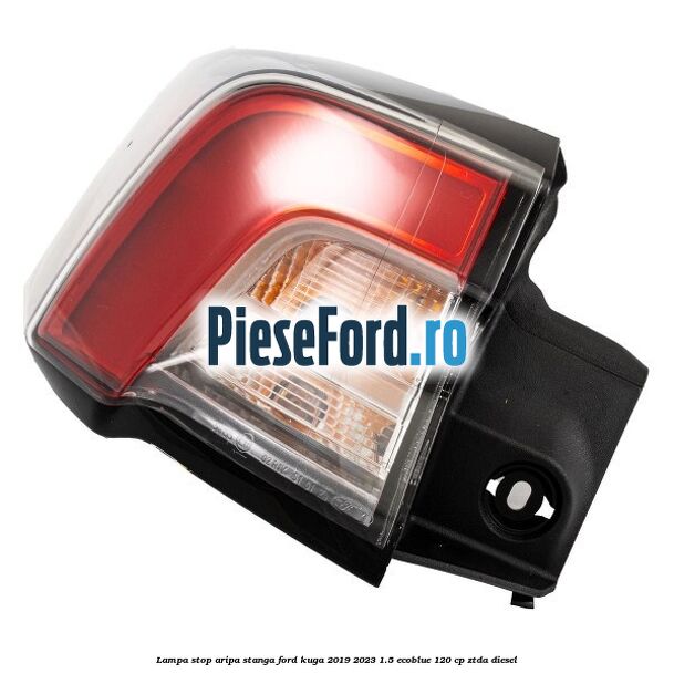Lampa stop aripa stanga Ford Kuga 2019-2023 1.5 EcoBlue 120 cp Lampa stop aripa stanga Ford Kuga 2019-2023 1.5 EcoBlue 120 cp ZTDA diesel