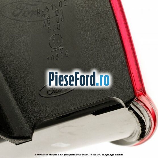 Lampa stop dreapta 5 usi Ford Fiesta 2005-2008 1.6 16V 100 cp FYJA, FYJB benzina
