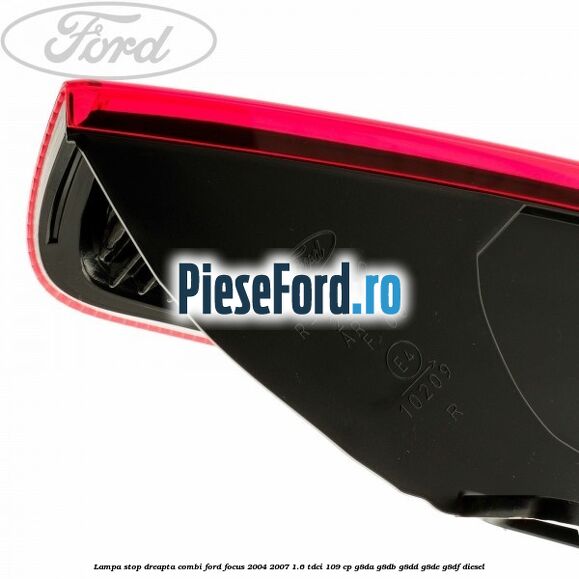 Lampa stop dreapta combi Ford Focus 2004-2007 1.6 TDCi 109 cp Lampa stop dreapta combi Ford Focus 2004-2007 1.6 TDCi 109 cp G8DA, G8DB, G8DD, G8DE, G8DF diesel