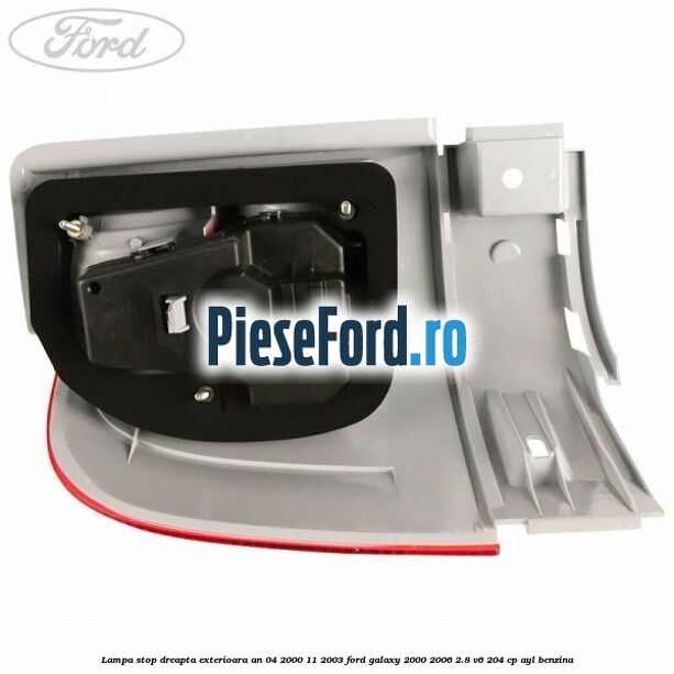 Lampa stop dreapta exterioara an 04/2000-11/2003 Ford Galaxy 2000-2006 2.8 V6 204 cp AYL benzina