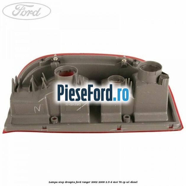 Lampa stop dreapta Ford Ranger 2002-2006 2.5 D 4x4 78 cp WL diesel