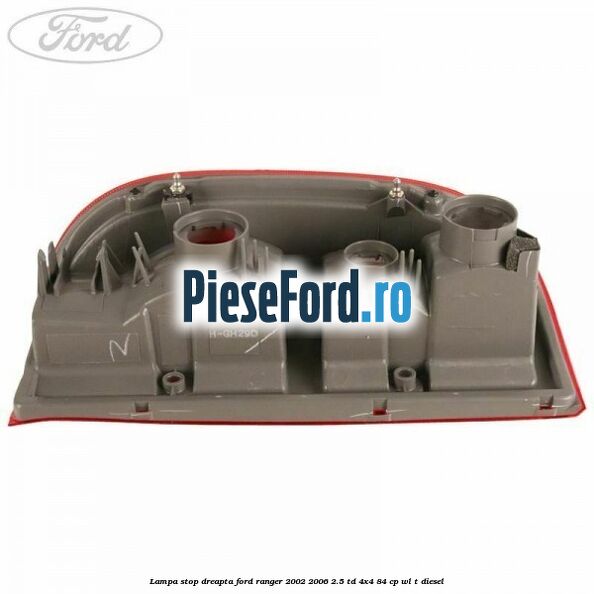 Lampa stop dreapta Ford Ranger 2002-2006 2.5 TD 4x4 84 cp WL-T diesel