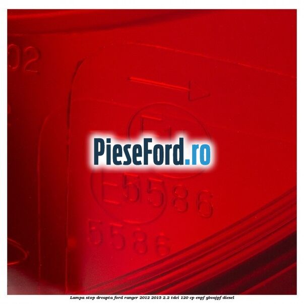 Lampa stop dreapta Ford Ranger 2012-2015 2.2 TDCi 120 cp ENPF, GBVAJPF diesel