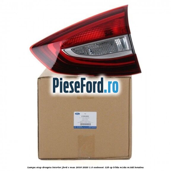 Lampa stop dreapta interior Ford C-Max 2016-2020 1.0 EcoBoost 125 cp B7DA, M1DA, M1DD benzina