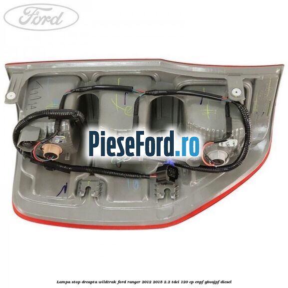 Lampa stop dreapta Wildtrak Ford Ranger 2012-2015 2.2 TDCi 120 cp ENPF, GBVAJPF diesel