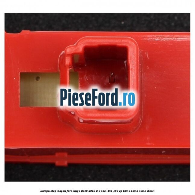 Lampa stop hayon Ford Kuga 2016-2018 2.0 TDCi 4x4 180 cp T8MA, T8MB, T8MC diesel