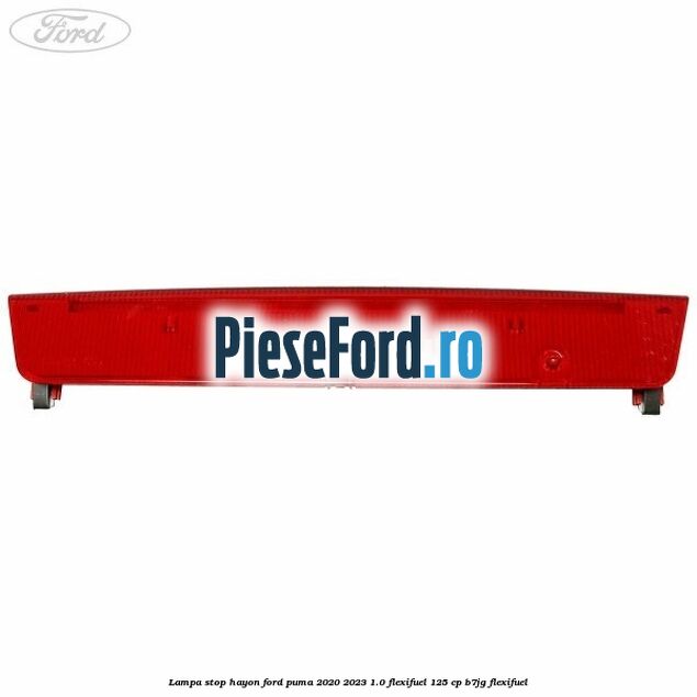 Lampa stop hayon Ford Puma 2020-2023 1.0 Flexifuel 125 cp B7JG Flexifuel