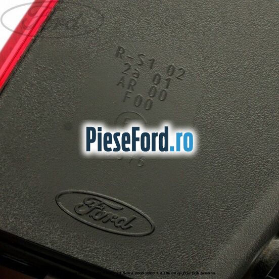Lampa stop stanga 5 usi Ford Fiesta 2005-2008 1.4 16V 80 cp FXJA, FXJB benzina