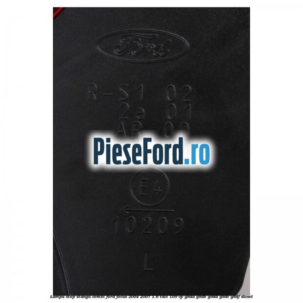 Lampa stop stanga combi Ford Focus 2004-2007 1.6 TDCi 109 cp G8DA, G8DB, G8DD, G8DE, G8DF diesel