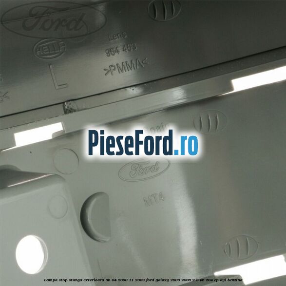 Lampa stop stanga exterioara an 04/2000-11/2003 Ford Galaxy 2000-2006 2.8 V6 204 cp Lampa stop stanga exterioara an 04/2000-11/2003 Ford Galaxy 2000-2006 2.8 V6 204 cp AYL benzina