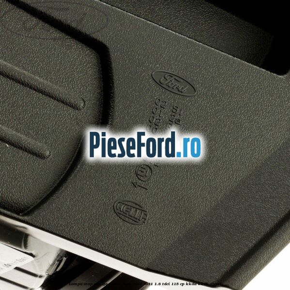 Lampa stop stanga Ford C-Max 2007-2011 1.8 TDCi 115 cp KKDA, KKDB diesel
