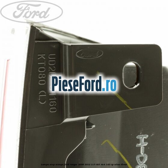 Lampa stop stanga Ford Ranger 2006-2012 2.5 TDCi 4x4 143 cp WLAA diesel