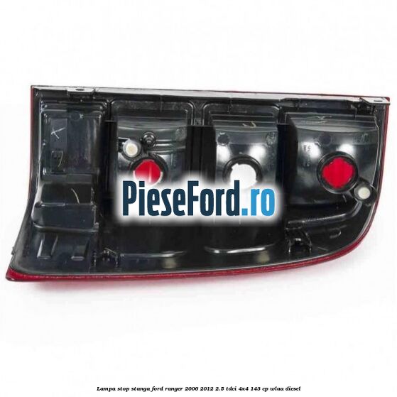 Lampa stop stanga Ford Ranger 2006-2012 2.5 TDCi 4x4 143 cp WLAA diesel