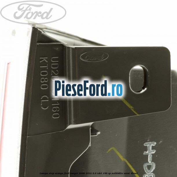 Lampa stop stanga Ford Ranger 2006-2012 3.0 TDCi 156 cp MD30DITC, WEAT diesel