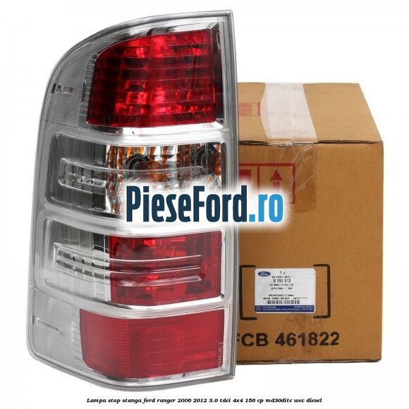 Lampa stop stanga Ford Ranger 2006-2012 3.0 TDCi 4x4 156 cp MD30DITC, WEC diesel
