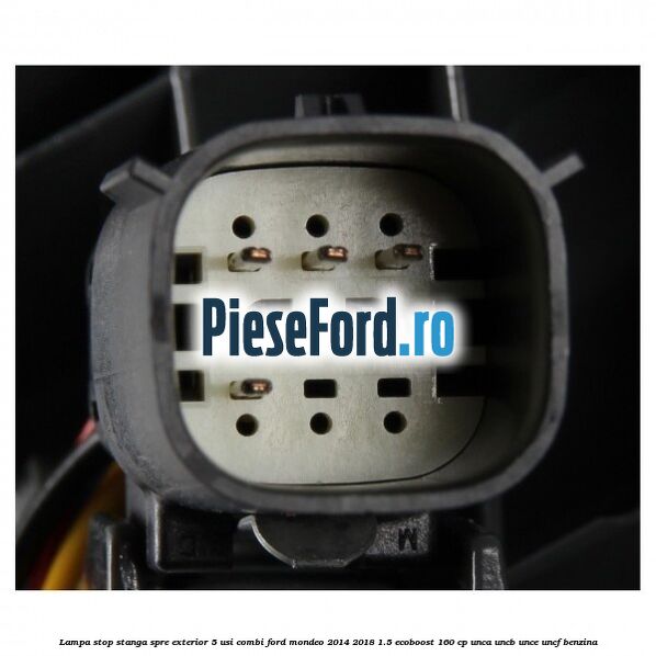 Lampa stop stanga spre exterior 5 usi combi Ford Mondeo 2014-2018 1.5 EcoBoost 160 cp UNCA, UNCB, UNCE, UNCF benzina