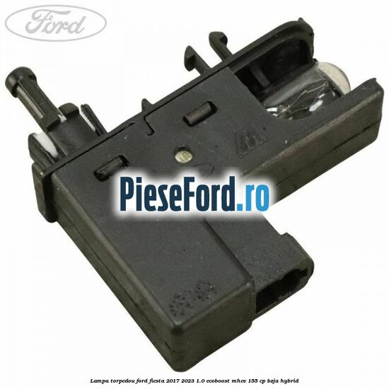 Lampa torpedou Ford Fiesta 2017-2023 1.0 EcoBoost mHEV 155 cp BZJA Hybrid