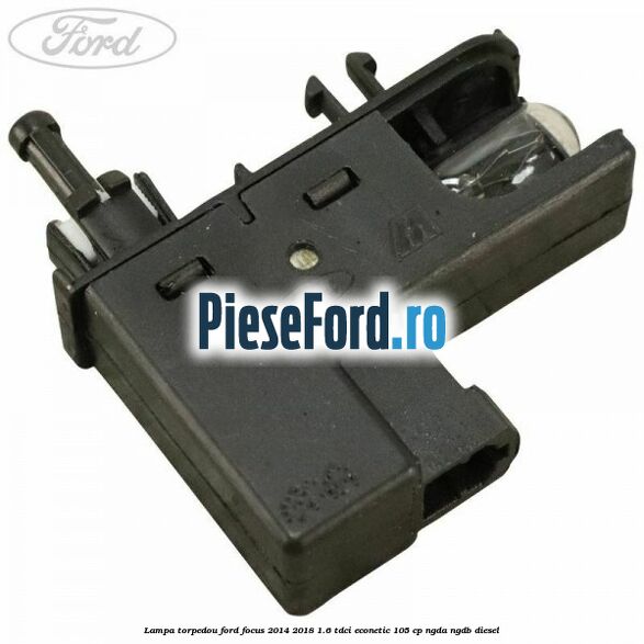 Lampa torpedou Ford Focus 2014-2018 1.6 TDCi ECOnetic 105 cp NGDA, NGDB diesel