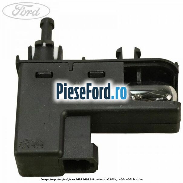 Lampa torpedou Ford Focus 2019-2023 2.3 EcoBoost ST 280 cp Lampa torpedou Ford Focus 2019-2023 2.3 EcoBoost ST 280 cp N3DA, N3DB benzina