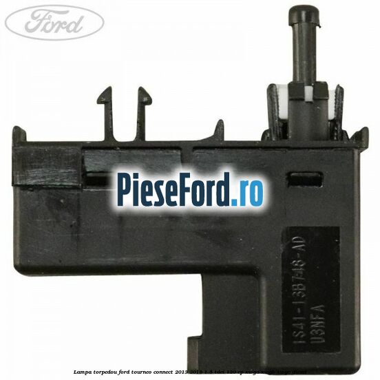 Lampa torpedou Ford Tourneo Connect 2013-2018 1.5 TDCi 120 cp XWGA, XWGB, XWGC diesel