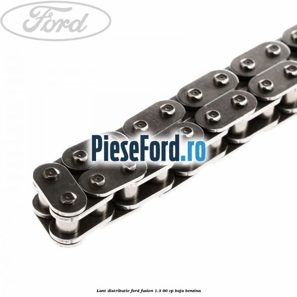 Lant distributie Ford Fusion 1.3 60 cp BAJA benzina