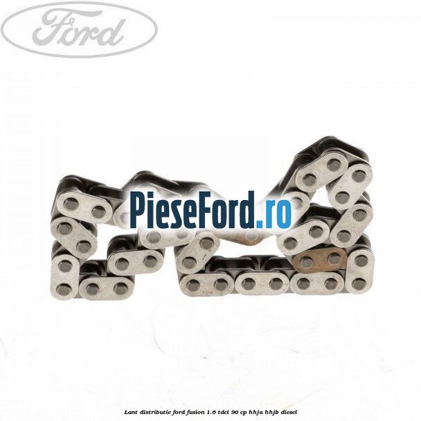 Lant distributie Ford Fusion 1.6 TDCi 90 cp HHJA, HHJB diesel