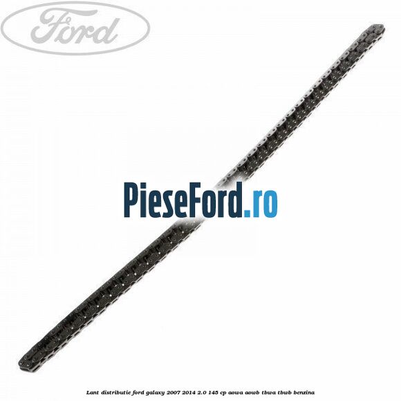Lant distributie Ford Galaxy 2007-2014 2.0 145 cp AOWA, AOWB, TBWA, TBWB benzina