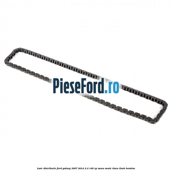 Lant distributie Ford Galaxy 2007-2014 2.0 145 cp AOWA, AOWB, TBWA, TBWB benzina