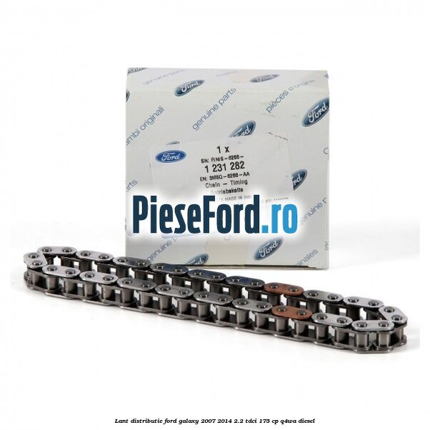 Lant distributie Ford Galaxy 2007-2014 2.2 TDCi 175 cp Q4WA diesel