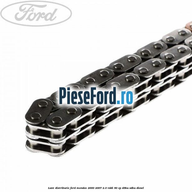 Lant distributie Ford Mondeo 2000-2007 2.0 TDDI 90 cp D5BA, SDBA diesel