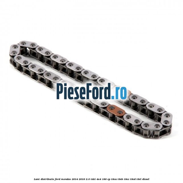 Lant distributie Ford Mondeo 2014-2018 2.0 TDCi 4x4 180 cp T8CA, T8CB, T8CC, T8CD, T8CL diesel