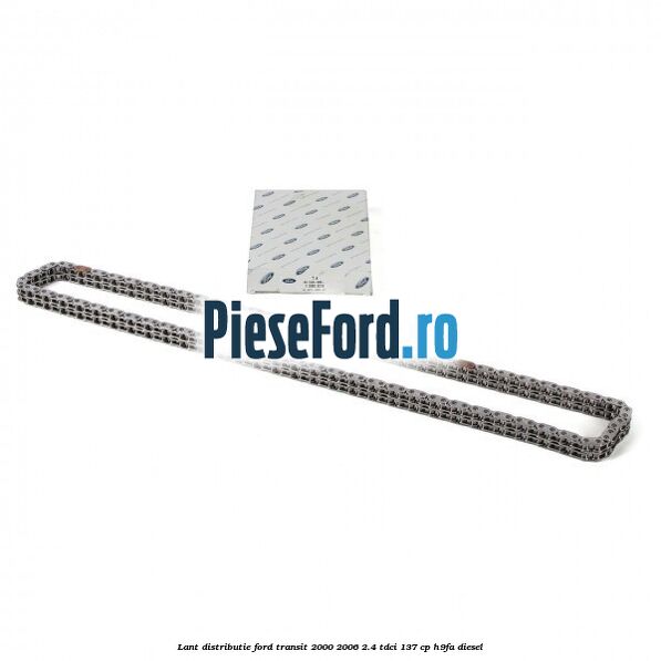 Lant distributie Ford Transit 2000-2006 2.4 TDCi 137 cp H9FA diesel