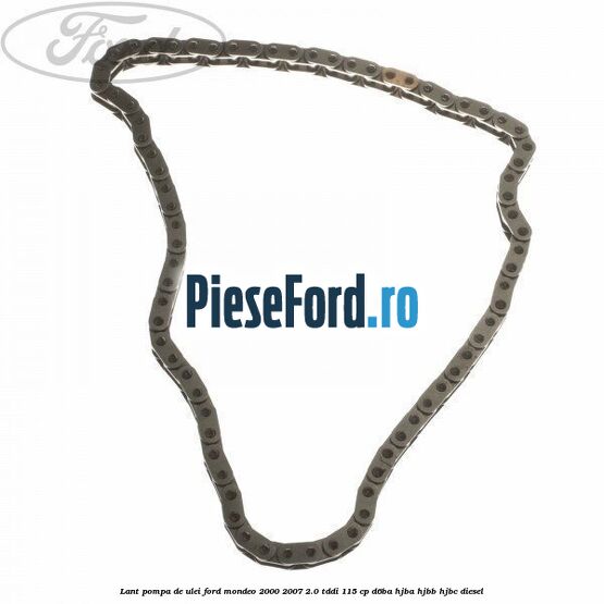 Lant pompa de ulei Ford Mondeo 2000-2007 2.0 TDDI 115 cp