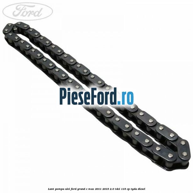 Lant pompa ulei Ford Grand C-Max 2011-2015 2.0 TDCi 115 cp TYDA diesel