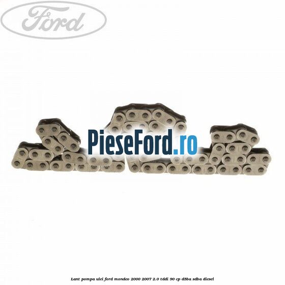 Lant pompa ulei Ford Mondeo 2000-2007 2.0 TDDI 90 cp D5BA, SDBA diesel