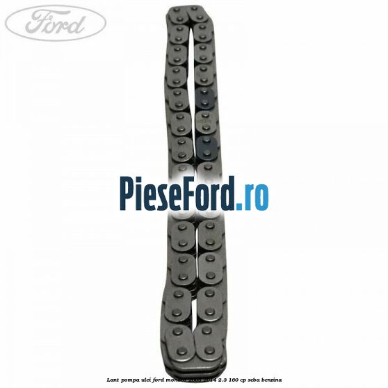 Lant pompa ulei Ford Mondeo 2008-2014 2.3 160 cp Lant pompa ulei Ford Mondeo 2008-2014 2.3 160 cp SEBA benzina