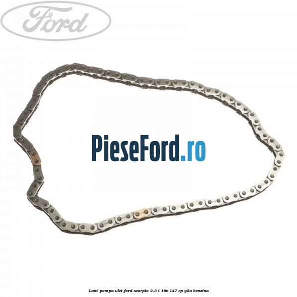 Lant pompa ulei Ford Scorpio 2.3 i 16V 147 cp Y5A benzina
