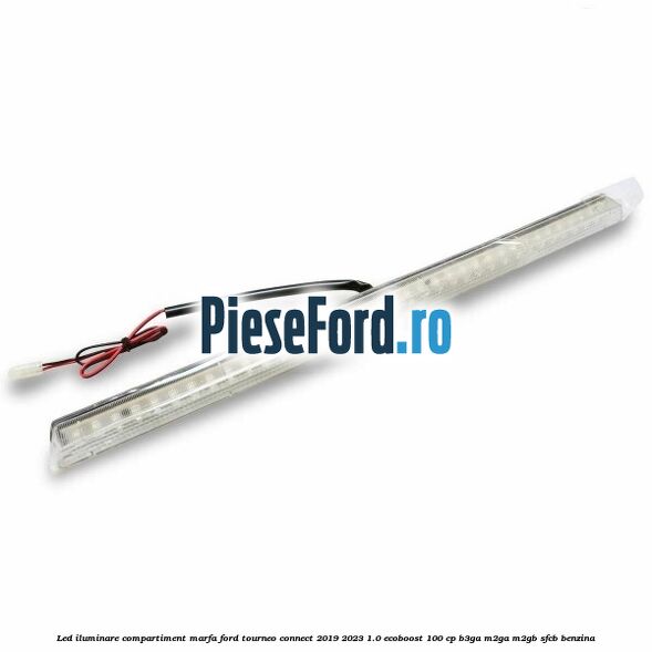 Led iluminare compartiment marfa Ford Tourneo Connect 2019-2023 1.0 EcoBoost 100 cp B3GA, M2GA, M2GB, SFCB benzina